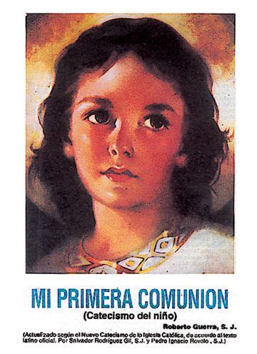 Mi Primera Comunion: Catecismo del nino by Roberto Guerra SJ, Paperback ...
