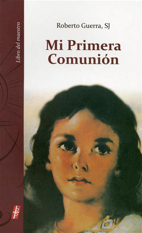 Mi Primera Comunion: Libro del Maestro = Mi Primera Comunion Maestro by ...