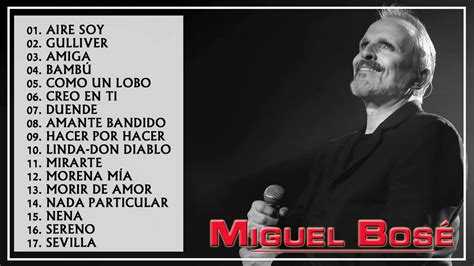 Miguel Bosé Grandes Exitos | Mejores Canciones De Miguel Bosé 2020 ...