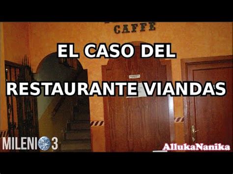 Milenio 3   El caso del Restaurante Viandas   YouTube