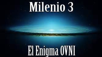 Milenio 3   El enigma Ovni   YouTube