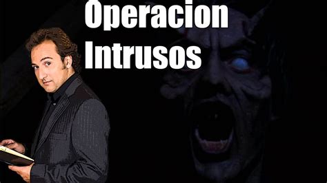 Milenio 3 : Operacion Intrusos. Con Iker Jimenez   YouTube