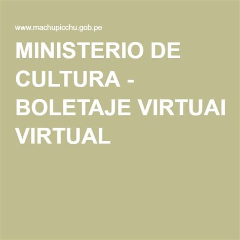 MINISTERIO DE CULTURA   BOLETAJE VIRTUAL | Machu picchu, Cultura, Venta ...