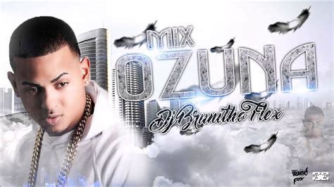 Mix Ozuna 2016 Dj Brunitho Flex ViYoutube