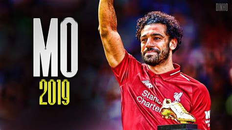 Mo Salah 2019 THE EGYPTIAN KING Skills & Goals 2019 | HD ...
