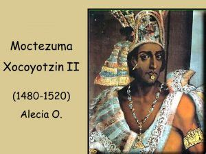 Moctezuma con una ópera lo reivindican en su paso por la historia – El ...
