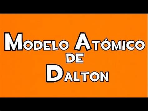 Modelo Atómico de DALTON  Breve explicación    YouTube