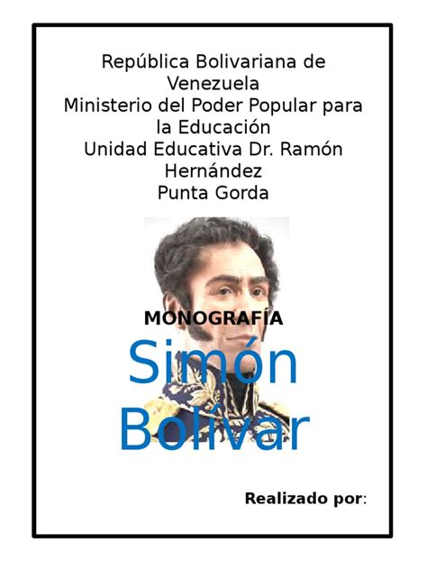 Monografia de Simón Bolívar | Política | Conflicto armado ...