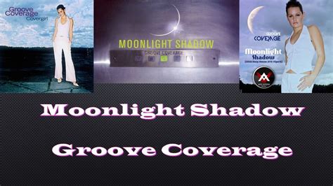 Moonlight Shadow   Groove Coverage 1 Hour Loop Lyrics Eng ...
