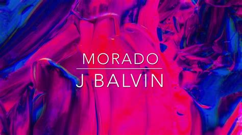 MORADO   J BALVIN 4K   YouTube