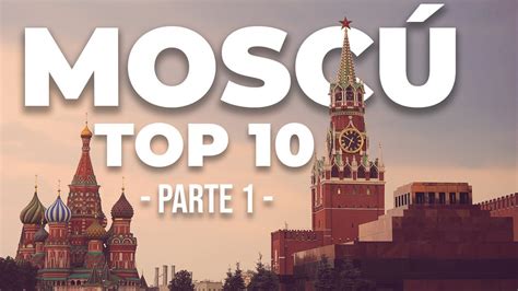 MOSCÚ, RUSIA TURISMO CULTURAL #1 2018: Top lugares turísticos que ver y ...