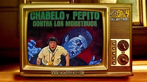 Mostroscopia 4: Chabelo y Pepito vs. Los Monstruos   YouTube