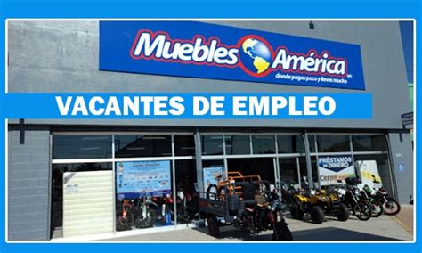 Muebles América Tiene Ofertas de Trabajo en México   Buscas Trabajo