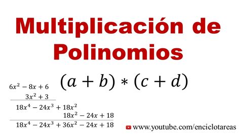 Multiplicación de Polinomios  Explicación y ejercicios ...
