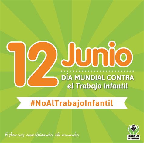 Mundial : 12 de junio, Día Mundial Contra el Trabajo Infantil