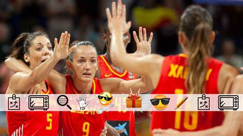 Mundial de Baloncesto femenino: España se pone seria a la ...