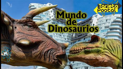 Mundo De Dinosaurios EN PUEBLA  Tarjeta Postal   YouTube