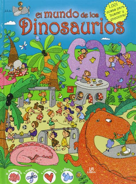 Mundo de los Dinosaurios,El. 1001 cosas para buscar y ...