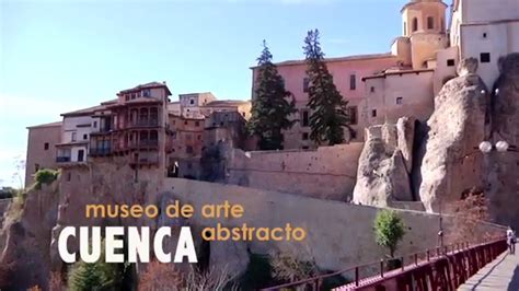 Museo de Arte Abstracto de Cuenca   50 aniversario   YouTube