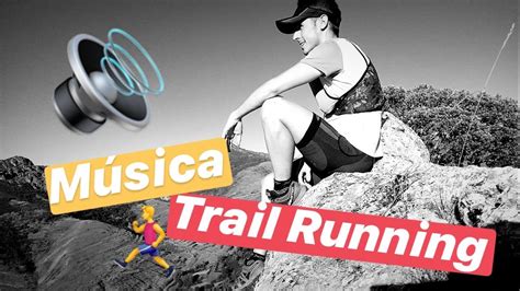 MÚSICA PARA ENTRENAR TRAIL RUNNING  2020  o en cinta ...