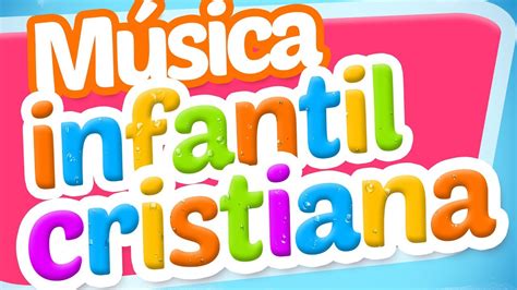 MUSICA Para Niños CRISTIANA ~ Mix Infantil   YouTube