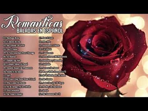 Musica Romantica Canciones De Amor  Mejores Exitos Baladas Romanticas ...