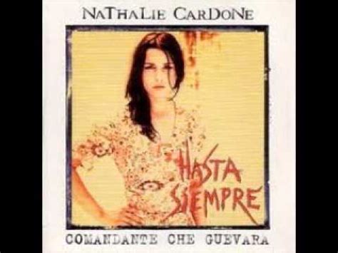 Nathalie Cardone   Hasta Siempre  Comandante Che Guevara ...
