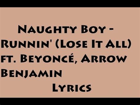Naughty Boy   Runnin   Lose It All  ft. Beyoncé, Arrow ...