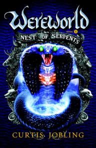 Nest of Serpents  Wereworld Series #4  by Curtis Jobling ...