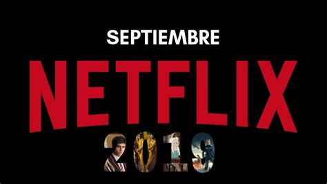 NETFLIX ESPAÑA Septiembre 2019   YouTube