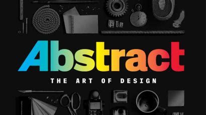 Netflix’s new design documentary series “Abstract” spreads ...