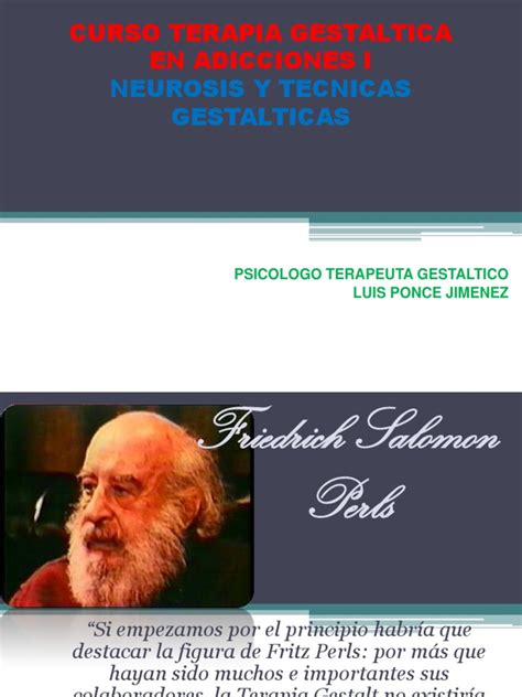 Neurosis Y Tecnicas Gestalticas: Curso Terapia Gestaltica En Adicciones I
