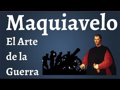 Nicolas Maquiavelo; El Arte de la Guerra   YouTube