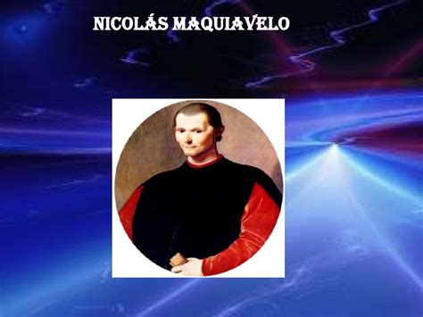 Nicolas Maquiavelo..
