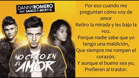 No Creo en el Amor   Danny Romero, Sanco, Becky G  lyrics ...