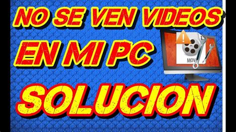 NO Puedo VER ni REPRODUCIR Vídeos en mi PC   Solución | Mira Cómo Se Hace