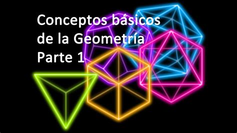 Nociones básicas de geometría   Parte 1   YouTube