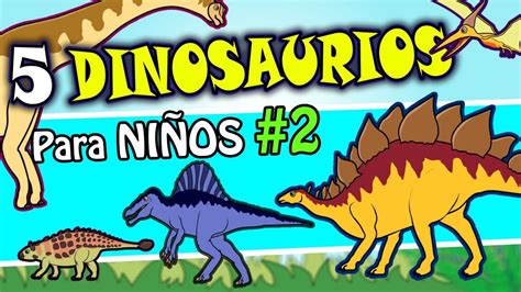 Nombres de Dinosaurios #2   Dinosaurios Para Niños   YouTube