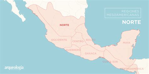 Norte | Arqueología Mexicana