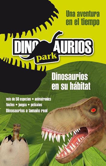 nosolometro:  Dinosaurios Park  la Exposición, en la Casa ...