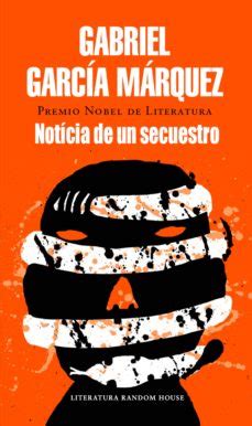 NOTICIA DE UN SECUESTRO EBOOK | GABRIEL GARCIA MARQUEZ | Descargar ...