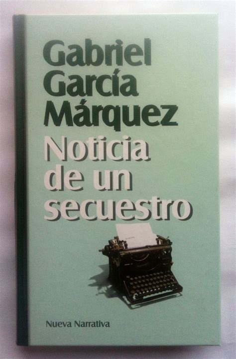 Noticia de un secuestro libros para leer gratis en español, en linea.
