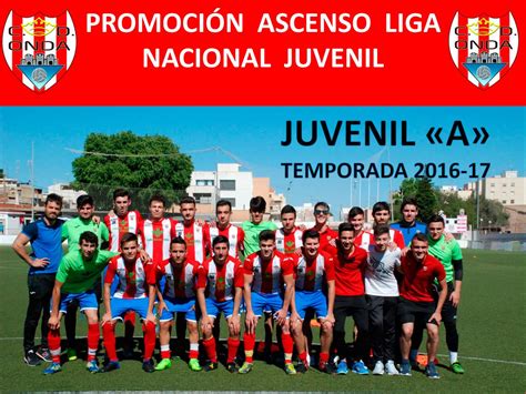 Noticia: JUVENILA JUEGA LA PROMOCIÓN ASCENSO A LIGA NACIONAL JUVENIL.