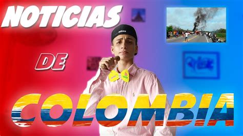 Noticias de ULTIMA HORA COLOMBIA   2020    YouTube