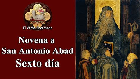 Novena a San Antonio Abad Día 6   Oraciones milagrosas ...