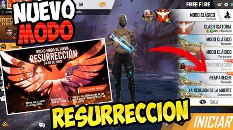 NUEVO MODO DE JUEGO  RESURRECCIÓN  EN FREE FIRE!! TODO LO ...