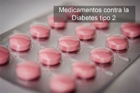 Nuevos medicamentos para tratamiento de la diabetes tipo 2 ...