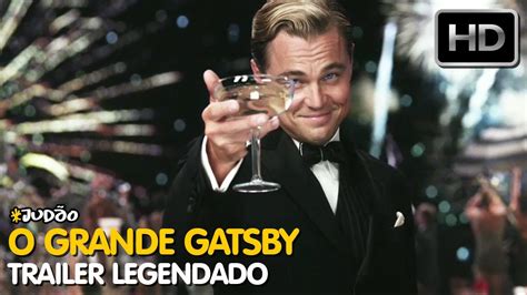 O Grande Gatsby | Trailer LEGENDADO [HD]   YouTube