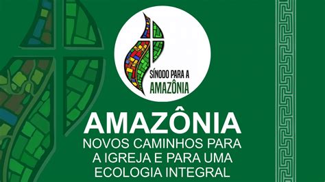 O SÍNODO DA AMAZÔNIA – ROGÉRIO MENDELSKI