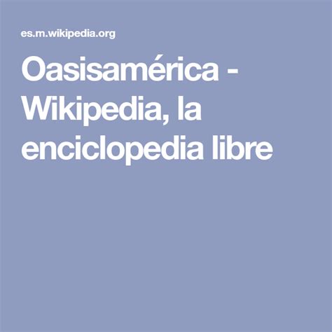 Oasisamérica   Wikipedia, la enciclopedia libre | Metformina ...